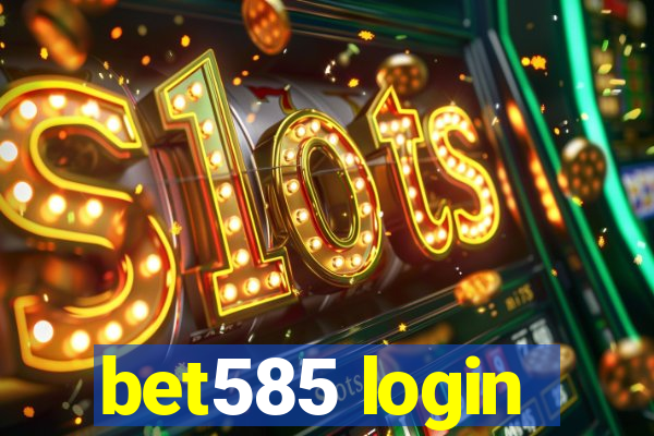 bet585 login